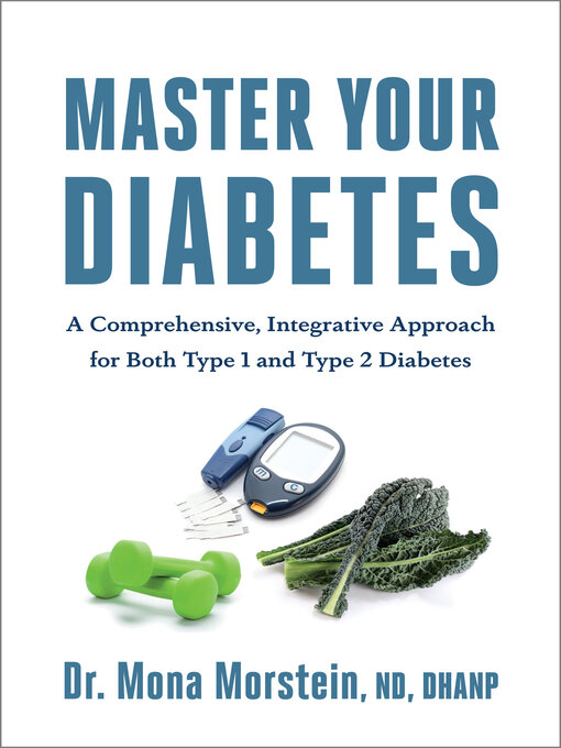 Title details for Master Your Diabetes by Mona Morstein - Available